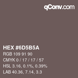 Color code: HEX #6D5B5A | qconv.com