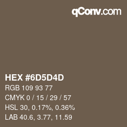 カラーコード: HEX #6D5D4D | qconv.com