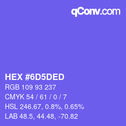 カラーコード: HEX #6D5DED | qconv.com
