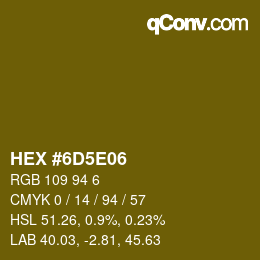Color code: HEX #6D5E06 | qconv.com