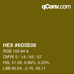 カラーコード: HEX #6D5E08 | qconv.com