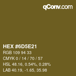 Color code: HEX #6D5E21 | qconv.com