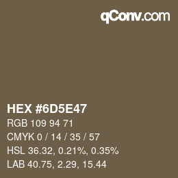 Color code: HEX #6D5E47 | qconv.com