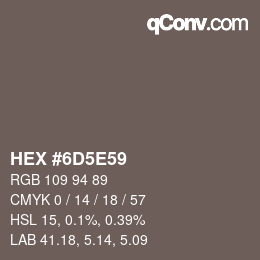 Color code: HEX #6D5E59 | qconv.com