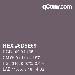 Color code: HEX #6D5E69 | qconv.com
