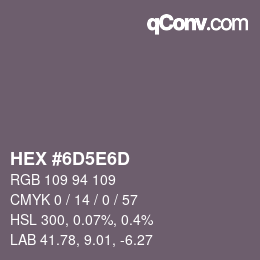 カラーコード: HEX #6D5E6D | qconv.com