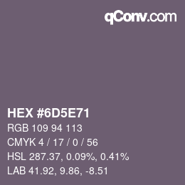 Color code: HEX #6D5E71 | qconv.com