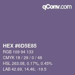 Color code: HEX #6D5E85 | qconv.com