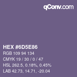 Color code: HEX #6D5E86 | qconv.com