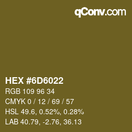 カラーコード: HEX #6D6022 | qconv.com