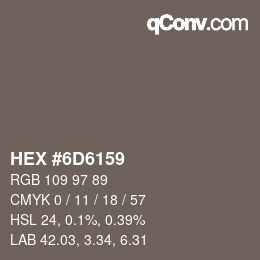 颜色代码: HEX #6D6159 | qconv.com