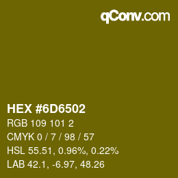 Color code: HEX #6D6502 | qconv.com