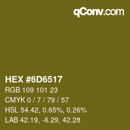 カラーコード: HEX #6D6517 | qconv.com
