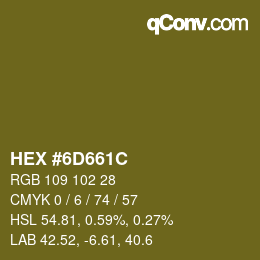 Color code: HEX #6D661C | qconv.com