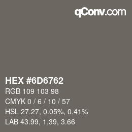 Código de color: HEX #6D6762 | qconv.com