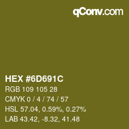 Color code: HEX #6D691C | qconv.com