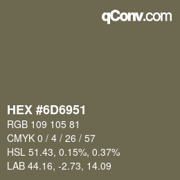 Farbcode: HEX #6D6951 | qconv.com