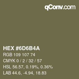 Código de color: HEX #6D6B4A | qconv.com
