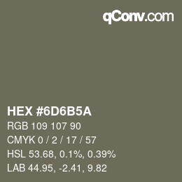 颜色代码: HEX #6D6B5A | qconv.com