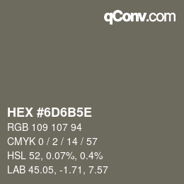 Código de color: HEX #6D6B5E | qconv.com