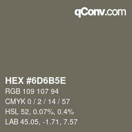 Código de color: HEX #6D6B5E | qconv.com