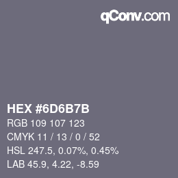 颜色代码: HEX #6D6B7B | qconv.com