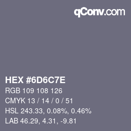 Color code: HEX #6D6C7E | qconv.com