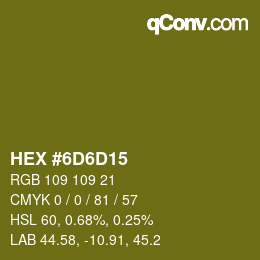 Color code: HEX #6D6D15 | qconv.com
