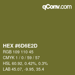 Color code: HEX #6D6E2D | qconv.com