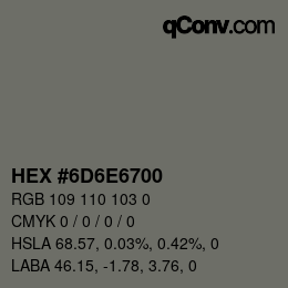 Color code: HEX #6D6E6700 | qconv.com