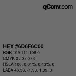 Color code: HEX #6D6F6C00 | qconv.com