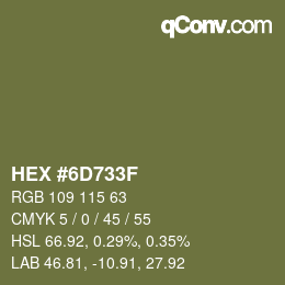 Color code: HEX #6D733F | qconv.com