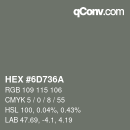 カラーコード: HEX #6D736A | qconv.com