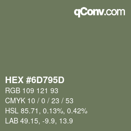 カラーコード: HEX #6D795D | qconv.com