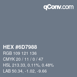 Code couleur: HEX #6D7988 | qconv.com