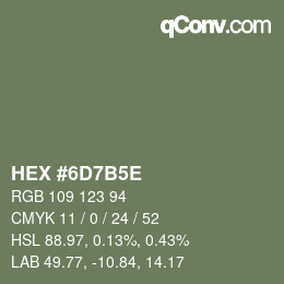 カラーコード: HEX #6D7B5E | qconv.com