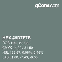 Color code: HEX #6D7F7B | qconv.com