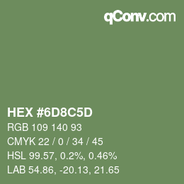 カラーコード: HEX #6D8C5D | qconv.com