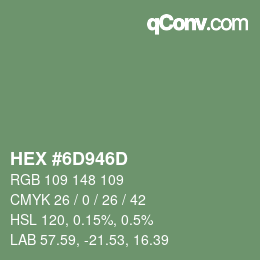 Farbcode: HEX #6D946D | qconv.com