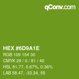 Color code: HEX #6D9A1E | qconv.com