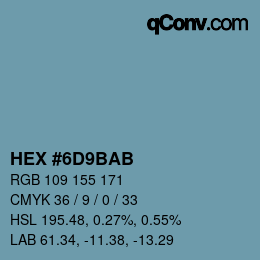 カラーコード: HEX #6D9BAB | qconv.com