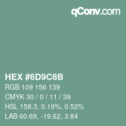 Color code: HEX #6D9C8B | qconv.com