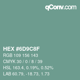 カラーコード: HEX #6D9C8F | qconv.com