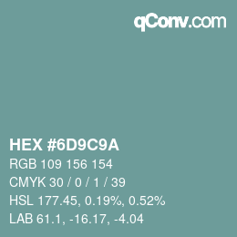 Color code: HEX #6D9C9A | qconv.com
