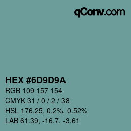 Color code: HEX #6D9D9A | qconv.com