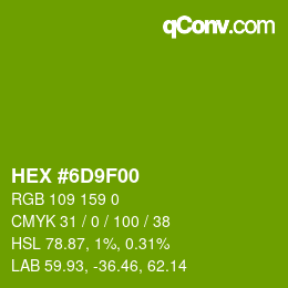 カラーコード: HEX #6D9F00 | qconv.com