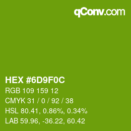 Farbcode: HEX #6D9F0C | qconv.com