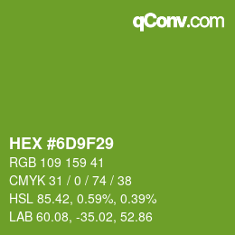 カラーコード: HEX #6D9F29 | qconv.com