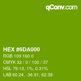 Farbcode: HEX #6DA000 | qconv.com