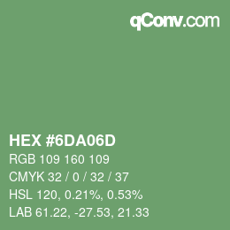 カラーコード: HEX #6DA06D | qconv.com